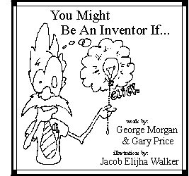 You Might Be An Inventor If... book cover picture